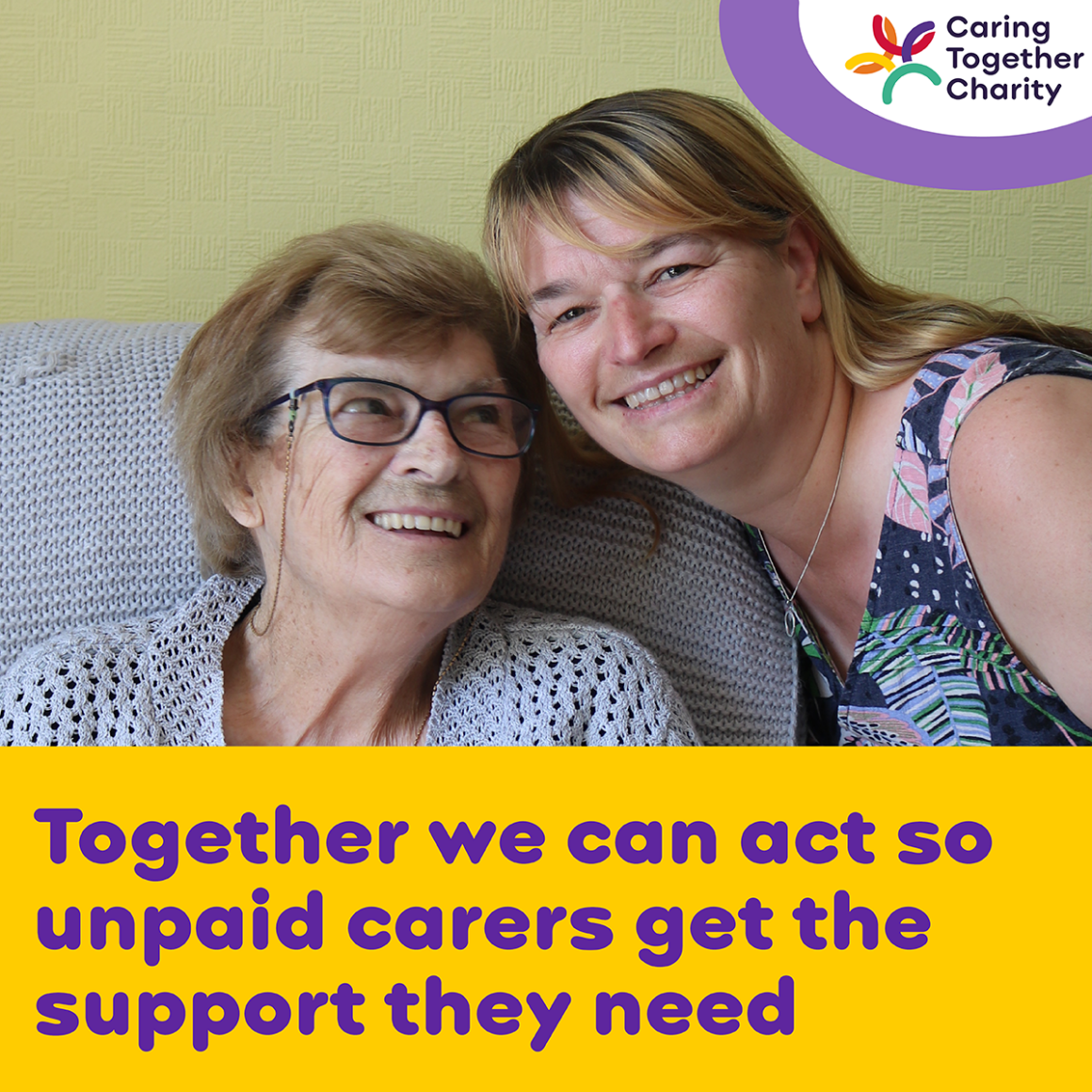 You can act to help unpaid carers - Caring Together Charity