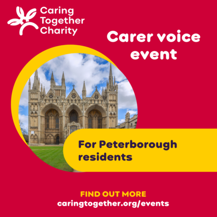 Carer voice event for Peterborough residents